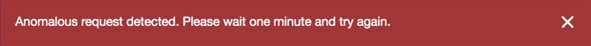 "Anomalous request detected. Please wait on minute and try again" - Image retrieved from Duo's knowledge base