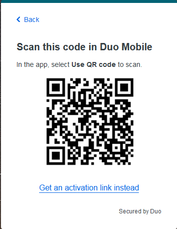 Scan this code in Duo Mobile. In the app select Use QR Code to Scan. Option for Get An Activation Link Instead