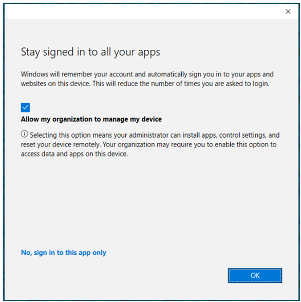 Microsoft Teams "Stay Signed in to All Apps" page. Option is auto-checked for "Allow my organization to manage my device". Buttons for "No, sign in to this app only" and "OK"